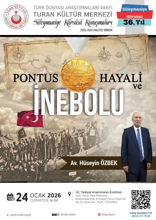 AV.HÜSEYİN ÖZBEK 'İN VERECEĞİ PONTUS HAYALİ VE İNEBOLU KONULU KONFERANSA DAVETLİSİNİZ